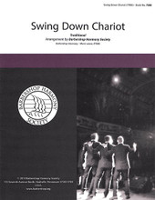 Swing Down Chariot arranged by The Vagabonds. For Choral (TTBB A Cappella). Close Harmony for Men. 9 pages. Published by Barbershop Harmony Society.

Four-part a cappella harmony TTBB arrangement.

Order minimum of 4.