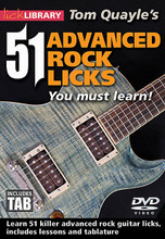 Tom Quayle's 51 Advanced Rock Licks You Must Learn! for Guitar. Lick Library. DVD. Guitar tablature. Lick Library #RDR0452. Published by Lick Library.

Take your rock playing to the next level and learn some cutting edge licks to help you stand out from the crowd! Tom Quayle will teach you 51 essential advanced rock licks that are designed to give you the latest and greatest techniques, phrasing and rhythmic skills. Tom covers all modern techniques including legato, tapping, alternate and economy picking for some of the most impressive and useful licks you'll ever learn! This DVD will give you an excellent insight into developing your playing, and at the same time adding 51 killer licks to your repertoire.