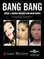 Bang Bang by Ariana Grande, Jessie J, and Nicki Minaj. For Piano/Vocal/Guitar. Piano Vocal. 12 pages. Published by Hal Leonard.

This sheet music features an arrangement for piano and voice with guitar chord frames, with the melody presented in the right hand of the piano part as well as in the vocal line.