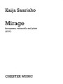 Mirage (Soprano, Violoncello, and Piano). Composed by Kaija Saariaho (1952-). For Cello, Piano, Soprano (Score & Parts). Music Sales America. Softcover. Chester Music #CH72985. Published by Chester Music. 