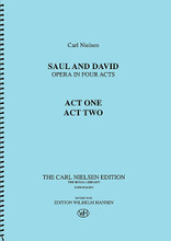 Saul and David - Opera in Four Acts (Full Score in Two Volumes). Composed by Carl August Nielsen (1865-1931). For Score (Full Score). Music Sales America. Softcover. Edition Wilhelm Hansen #WH32081. Published by Edition Wilhelm Hansen.

The Carl Nielsen Edition. Two spiral-bound volumes.