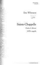 Sainte-Chapelle composed by Eric Whitacre (1970-). For Choral (SSATB A Cappella). Eric Whitacre Choral. 16 pages. Published by Hal Leonard.