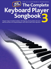 The Complete Keyboard Player: Songbook 3 - New Edition composed by Various. For Piano/Keyboard. Piano Collection. Softcover. 40 pages. Music Sales #AM1008238. Published by Music Sales.

This songbook contains 19 favourites, ideal for players who have reached the standard of tutor book 3. Includes suggested voice, rhythm and tempo for each song plus chord symbols, fingering and lyrics. Songs: Beautiful • Blue Moon • Daisy Bell (A Bicycle Built for Two) • Footloose • Hallelujah • He Ain't Heavy, He's My Brother • I Am a Rock • Just Give Me a Reason • Knockin' on Heaven's Door • Mamma Mia • The Nearness of You • Over the Rainbow • She Loves You • Shine • Smoke Gets in Your Eyes • Somewhere Only We Know • (I've Had) the Time of My Life • Viva La Vida • Your Song.