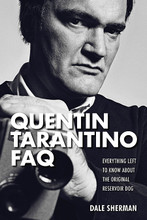 Quentin Tarantino FAQ (Everything Left to Know About the Original Reservoir Dog). FAQ. Softcover. 400 pages. Published by Applause Books.

Quentin Tarantino is a man who came to Hollywood and didn't break the rules so much as make plain that he didn't even notice them. Making the films he wanted to see, Tarantino broke through with Reservoir Dogs in 1992 and then cemented his reputation in 1994 with the release of Pulp Fiction. As his fame grew, he spread his love for movies that are far from commonplace through his promotion of older films and theaters and by reviving the stalled careers of actors such as John Travolta, Pam Grier, and David Carradine.

Quentin Tarantino FAQ examines the movies directed by Tarantino, the influences on his work, and the inspiration he gave to others. There are also chapters on certain recurring elements in his films, from fake “product placement” to the music, actors, and even cinematic moments used. The book also reviews his work in television, the articles written about him or by him over the years, his acting career, his public battles, and some of the projects he abandoned along the way. It all comes together to tell the story of a man who forged his own unique path and helped shape the way movies are made today.