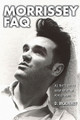 Morrissey FAQ (All That's Left to Know About This Charming Man). By Morrissey. FAQ. Softcover. 392 pages. Published by Backbeat Books.

No one can argue that Morrissey is one of the best lyricists and charismatic front men in music history. But people love to argue about other things – his mysterious personal life, his pompous attitude, and the history and meaning behind his biggest hits.

Morrissey FAQ will put to rest any questions and doubts about the singer known around the world for his meaningful lyrics and biting wit. Readers will also learn about his passions, his weaknesses, the people who love him, the people who hate him, and the people who want to be him. Not since Elvis have fans been so obsessed with a singer; they fight with each other at concerts, they rush and tackle him onstage, they dress and act like him, and they even build shrines dedicated to him. Liking Morrissey isn't just liking his music – it's a way of life.

Morrissey is known for his over-the-top lyrics, his stage antics, his philosophies, and his whining. But after reading this book and digging deeper into the brooding mystique that is Morrissey, you'll also start whining... for more Moz!