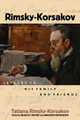 Letters to His Family and Friends. Amadeus. Hardcover. 400 pages. Published by Amadeus Press.

Nikolay Rimsky-Korsakov is one of Russia's great musical figures. Although largely self-taught, he became a professor at the Saint Petersburg Conservatory and one of the famed “Mighty Handful” of Russian nationalist composers. Works like Scheherazade and Capriccio Espagnol remain popular, as does his textbook on orchestration. His influence extended from students like Stravinsky and Prokofiev to non-Russian composers such as Debussy, Dukas, and Ravel. Yet relatively little written about him is available outside Russia.

Rimsky-Korsakov: Letters to His Family and Friends is a rare, revealing look at the composer, written by his granddaughter Tatiana. Featuring a wealth of correspondence and photographs from his family's archives, this book provides new, fascinating details about the composer's life, work, and relations with close friends and colleagues, including Borodin, Mussorgsky, and Tchaikovsky. It also sheds new light on his wife, Nadezhda Purgold, an accomplished composer and pianist who helped her husband with his own compositions. Many letters involve Rimsky-Korsakov's other family members and important figures in art, history, literature, and music of the late 19th and early 20th centuries.

Filled with material presented in English for the first time, this book is an essential resource on Rimsky-Korsakov, late romantic and early modern music, and culture in Russia as it approached the end of an era.