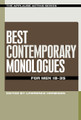 Best Contemporary Monologues for Men 18-35 applause Acting Series. Softcover. 216 pages. Published by Applause Books.

Lawrence Harbison has selected 100 terrific monologues for men – from contemporary plays, all by characters between the ages of 18 and 35 – perfect for auditions or class. There are comic monologues (laughs) and dramatic monologues (no laughs). Most have a compelling present-tense action for actors to perform. A few are story monologues – and they're great stories. Actors will find pieces by star playwrights such as Don Nigro, Itamar Moses, Stephen Adly Guirgis, and Terence McNally; by exciting up-and-comers such as Nicole Pandolfo, Peter Sinn Nachtrieb, Crystal Skillman, Greg Kalleres, Reina Hardy, and J. Thalia Cunningham; and information on getting the complete text of each play. This is a must-have resource in the arsenal of every aspiring actor hoping to knock 'em dead with his contemporary piece after bowling over teachers and casting directors alike with a classical excerpt.