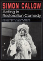 Acting in Restoration Comedy composed by Simon Callow. Arranged by Maria Aitken. Applause Acting Series. Softcover. 128 pages. Applause Books #155783119X. Published by Applause Books.

The art of acting in restoration comedy, the buoyant, often bowdy romps which celebrated the reopening of the English theatres after Cromwell's dour reign, is the subject of Simon Callow's bold investigation. There is cause again to celebrate as Callow, one of Britain's foremost actors, aims to restore the form to all its original voluptuous vigor. Callow shows the way to attain clarity and hilarity in some of the most delightful roles ever conceived for the theatre.
