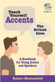 Teach Yourself Accents - The British Isles (A Handbook for Young Actors and Speakers). Limelight. Softcover with CD. 128 pages. Published by Limelight Editions.

Do you need to learn an English or Irish accent quickly, or do you have plenty of time? Either way, Teach Yourself Accents – The British Isles: A Handbook for Young Actors and Speakers is for you: an easy-to-use manual full of clear, cogent advice and fascinating information. Contemporary monologues and scenes for two are included, and an enclosed CD contains the extensive practice exercises.

Perfect for the young acting student, the book will help anyone beginning a study of accents to get a rapid handle on the subject and use any accent immediately, with an authentic sound. More experienced actors who need an authoritative quick guide for an audition or for role preparation will find it equally useful, as will speakers who want to improve a specific accent or liven up a presentation with an apt anecdote.

This first volume of the new Teach Yourself Accents series by Robert Blumenfeld, author of the best-selling Accents: A Manual for Actors, covers upper- and middle-class English accents (British Received Pronunciation), London accents, and English provincial accents (Midlands and Yorkshire), as well as Welsh, Scottish, and several Irish accents.

Train your ears to hear, and your vocal muscles to respond, and you can do any accent!