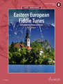 Eastern European Fiddle Tunes 80 Traditional Pieces for Violin