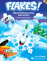 Flakes! Musical Celebration of Snow, Slush and Snirt! (Preview CD)
