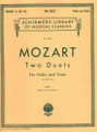 Mozart, WA - Two Duets, K 423 and 424 - Violin and Viola - edited by Paul Doktor - G Schirmer Edition