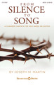 From Silence to Song (SATB)