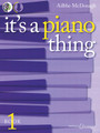 It's a Piano Thing – Book 1