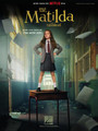Roald Dahl's Matilda – The Musical -- Music from the Netflix Film
