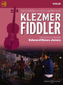 Klezmer Fiddler Traditional Fiddle Music from Around the World  (Violin Edition)