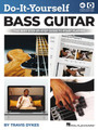 Do-It-Yourself Bass Guitar The Best Step-by-Step Guide to Start Playing DIY INSTRUCTION