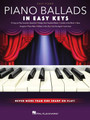 Piano Ballads – In Easy Keys Never More Than One Sharp or Flat!