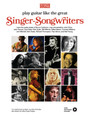 Play Guitar like the Great Singer-Songwriters 14 In-Depth Lessons with Video Lessons
