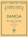 6 Airs Variés, Op. 89 Schirmer Library of Classics Volume 785 Violin and Piano