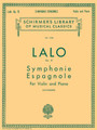 Symphonie Espagnole, Op. 21 Schirmer Library of Classics Volume 1236 Violin and Piano