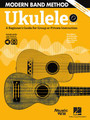 Modern Band Method – Ukulele, Book 1 A Beginner's Guide for Group or Private Instruction