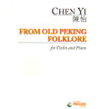 Chen Yi: From Old Peking Folklore - Violin and Piano