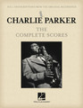 Charlie Parker he Complete Scores