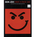 Bon Jovi: Have A Nice Day