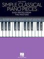 Simple Classical Piano Pieces Easy Pieces from the Masters