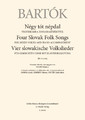 Four Sloval Folk Songs for SATB and Piano, BB 77 (1916) From Bartok's Complete Choral Wo