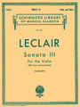 Sonata No. 3 in D Schirmer Library of Classics Volume 722 Violin and Piano
