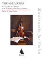 Two Ave Marias for Violin and Piano: Bach/Gounod and Schubert