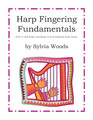 Harp Fingering Fundamentals How to Add Finger Markings to Non-Fingered Harp Music