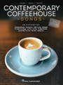 Contemporary Coffeehouse Songs – 2nd Edition 48 Favorites
