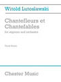 Chantefleurs et Chantefables Soprano and Piano