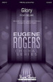 Glory (from Selma) Eugene Rogers Choral Series TTBB