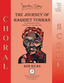 The Journey of Harriet Tubman Jonathan Talberg Choral Series SATB