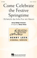 Come Celebrate the Festive Springtime Unison