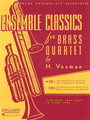 Ensemble Classics for Brass Quartet - Book 1 for Two Cornets (Trumpets), F Horn and Trombone (Baritone B.C.)