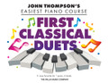 First Classical Duets John Thompson's Easiest Piano Course