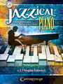 Jazzical Piano Classical Favorites Played in Jazz Style
