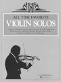 All Time Favorite Violin Solos Violin and Piano Violin