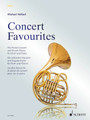 Concert Favorites The Finest Concert and Encore Pieces for Horn and Piano Score and Solo Part