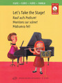 Let's Take the Stage! Easy Repertoire Pieces for Young Flutists