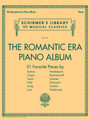 The Romantic Era Piano Album Schirmer's Library of Musical Classics Volume 2121