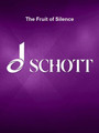 The Fruit of Silence Mixed Choir and Organ Choral Score CHORAL SCORE