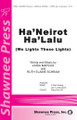 Ha'Neriot Ha'Lalu (We Light These Lights) 2-Part