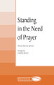 Standing in the Need of Prayer Shawnee Press Cathedral Series SAT(B)