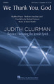 We Thank You, God Judith Clurman – Rejoice: Honoring the Jewish Spirit Series SATB